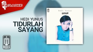 Hedi Yunus - Tidurlah Sayang (Official Karaoke Video)