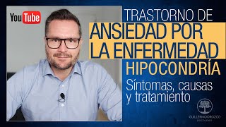 TRASTORNO de ANSIEDAD por la ENFERMEDAD 😵 HIPOCONDRÍA | Síntomas, Causas y Tratamiento