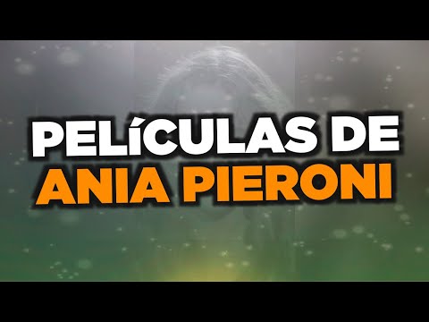Las mejores películas de Ania Pieroni