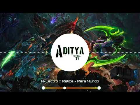 A-Lectro x Relize - Para Mundo