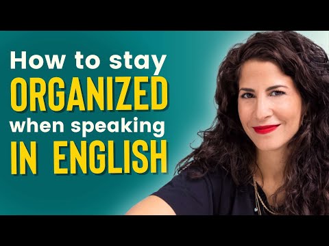 How to stop REPEATING yourself, ORGANIZE your thoughts, and speak TO THE POINT