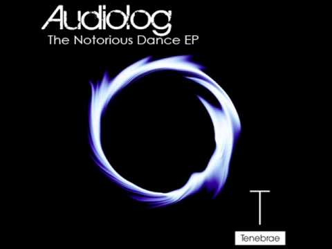 Audiolog - The Notorious Dance (Jesus Balza Remix)