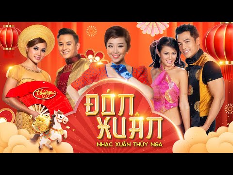 Đón Xuân | Lương Tùng Quang, Như Loan, Tóc Tiên, Ánh Minh, Justin Nguyễn | Nhạc Xuân Thúy Nga