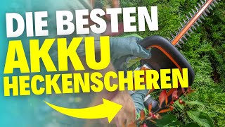 Akku Heckenschere TEST (2025) - Die besten Heckenscheren im Vergleich