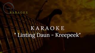 Download lagu LINTING DAUN KARAOKE KREEPEEK mp3 Download lagu LINTING DAUN KARAOKE KREEPEEK mp3