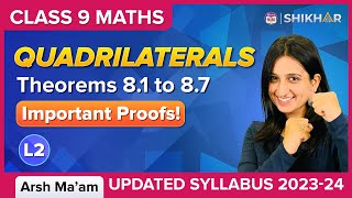 Quadrilaterals L-2 | Properties of Parallelograms : Theorem 8.1 to 8.7 | Chapter 8 | Arsh Ma’am