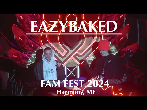 EAZYBAKED - FAM FEST 2024 - FULL SET - 06.07.2024 - Harmony, ME