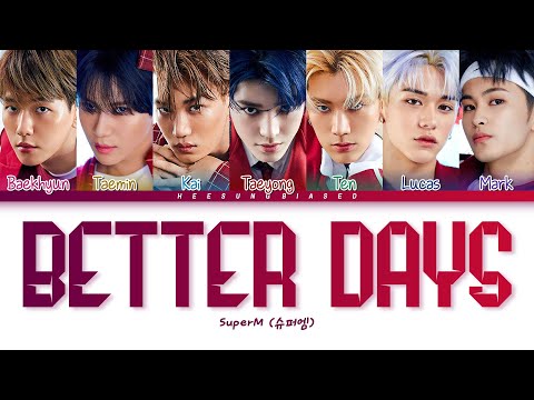 SuperM (슈퍼엠) 'Better Days' Color Coded Lyrics