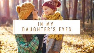 In My Daughter&#39;s Eyes | Martina McBride | Mother‘s Day Songs
