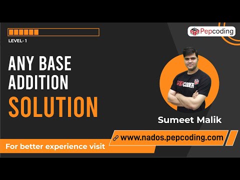 Any base Addition | Solution