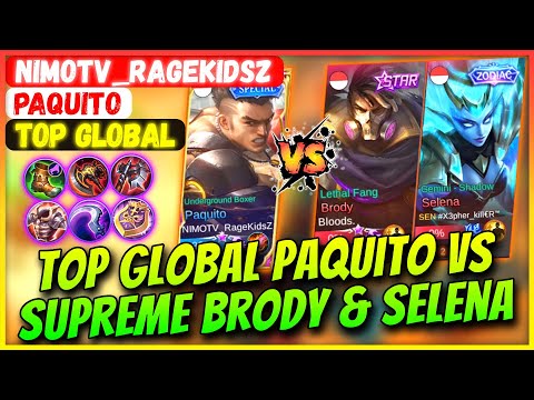 Top Global Paquito VS Supreme Brody & Selena [ Top Global Paquito ] NIMOTV_RageKidsZ Mobile Legends