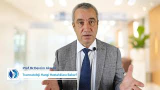 Travmatoloji hangi hastalıklara bakar?