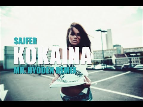SAJFER - KOKAINA (MR. HYDDEN REMIX)