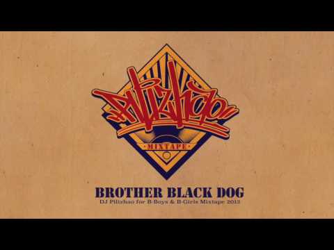 DJ Pilizhao - Brother Black Dog Mixtape (2013)