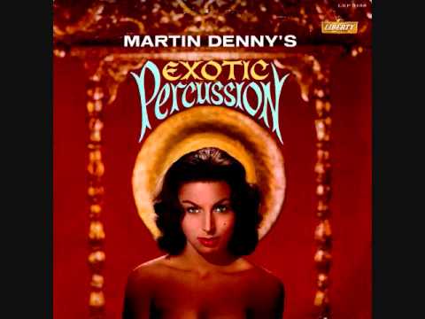Martin Denny - Exotic Percussion (1961)  Full vinyl LP