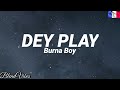 Burna Boy - Dey Play (Traduction Française 🇫🇷 & Lyrics)