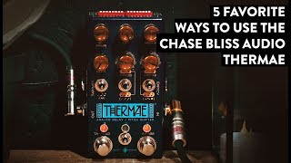 Video thumbnail for Chase Bliss Audio Thermae Analog Delay/Pitch Shifter Demo by The Pedal Zone