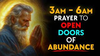3AM to 6AM SECRET REVEALED: The Hidden PRAYER that Opens DOORS of FINANCIAL MIRACLES