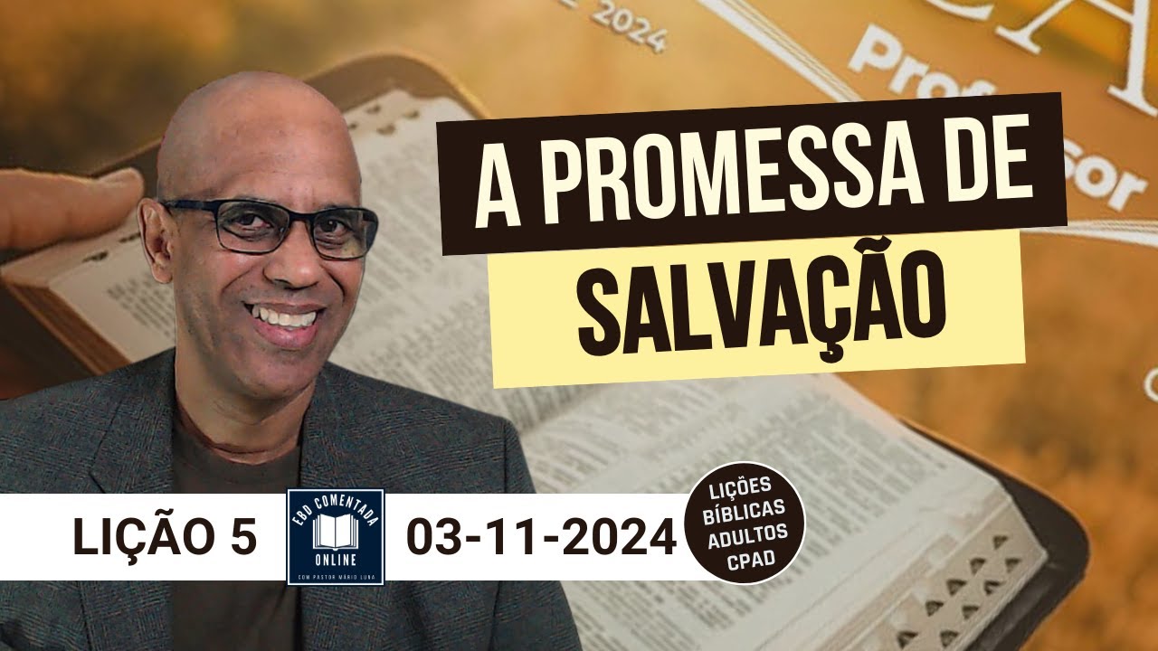 Lição 5 - A Promessa de Salvação - EBD - (ADULTOS) - 4 Tri 2024