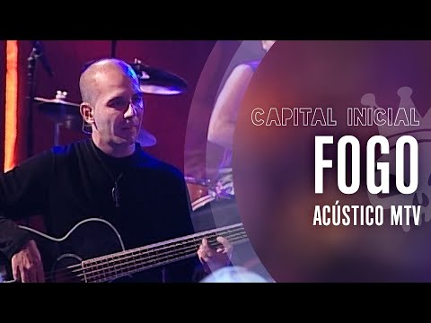 CAPITAL INICIAL | FOGO - ACÚSTICO MTV
