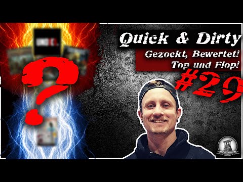 Quick & Dirty #29 | Brettspiele gezockt und kurz bewertet! Top und Flop