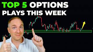 Top 5 Weekly Options Ideas + Market Prep (Aug 24 - 28)