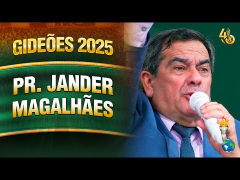 Gideões 2025 | Pr. Jander Magalhães