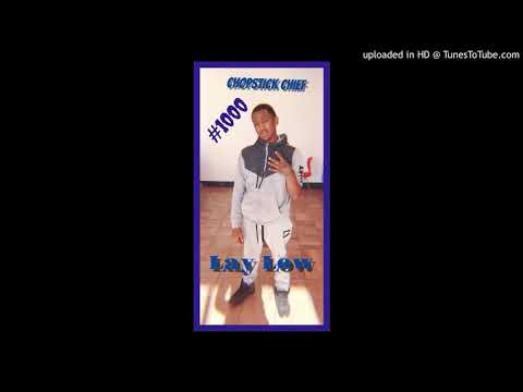 TG chopstick chief - Lay Low
