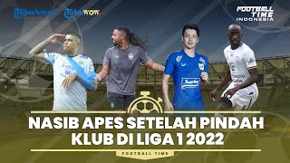 Nasib Apes 4 Pemain Pindah Klub di Liga 1 2022: Ciro Alves Masih Puasa Gol, Eks Persija Ini Meredup