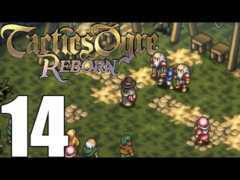 Tactics Ogre Reborn Pt14 Ch3 - Phidoch Castle! Oz and Ozma Boss! [Chaos Route]