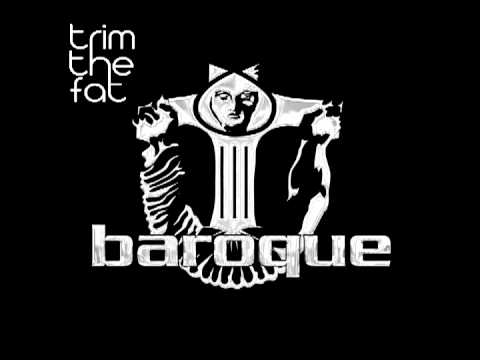 Trim The Fat - Its All Good [Baroque Records] - Progressive Techno Funky