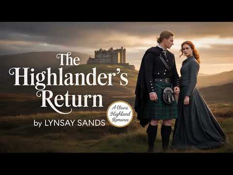 The Highlander's Return | Lynsay Sands | Full Historical Romance Audiobook