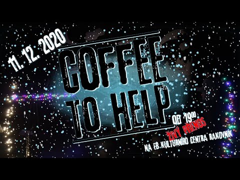 Coffee To Help - Coffee to help - LIVE STREAM