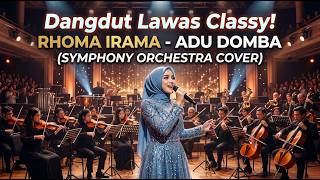 Download lagu Dangdut Lawas Classy! Rhoma Irama - ADU DOMBA (Symphony Orchestra Cover) mp3