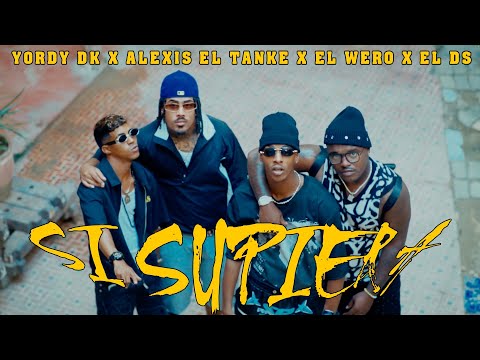 YORDY DK ❌ ALEXIS EL TANKE ❌ EL WERO ❌ EL DS - Si Supiera (Official Video) #Repaton