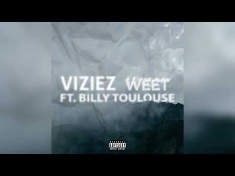 Viziez - Weet Ft. Billy Toulouse (Prod. By Innervey Kosmos)