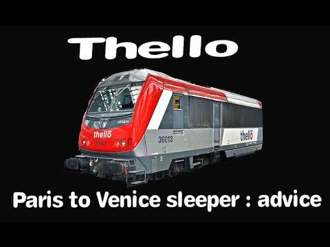 Thello; Paris to Venice sleeper train advice