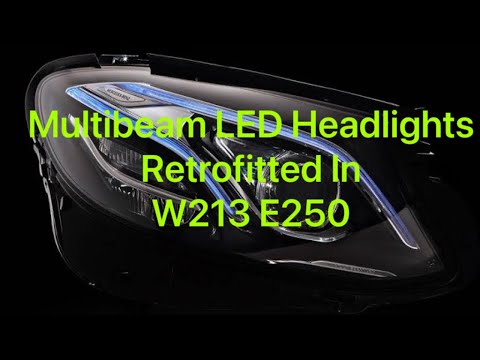 Multibeam LED Headlights Retrofitted In W213 E250