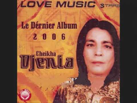 TÉLÉCHARGER CHEIKHA-DJENIA MP3 A MP3 A CHEIKHA-DJENIA TÉLÉCHARGER