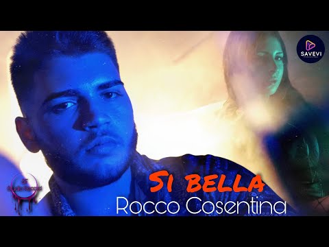 Rocco Cosentina - Si Bella (Official Video 2021)