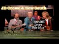 J.D. Crowe and New South  "She Still Loves This Man"