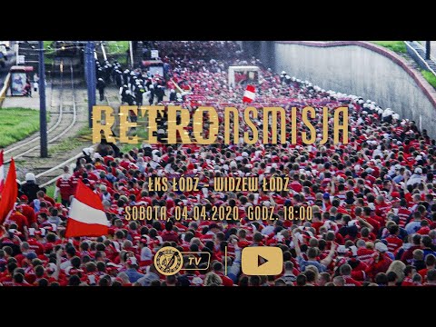 RETROnsmisja: zapowiedź meczu ŁKS Łódź - Widzew Łódź