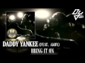 Daddy Yankee - Bring It On - Feat. Akon - El Cartel III The Big Boss