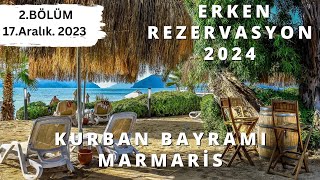 2024 ERKEN REZERVASYON OTEL/TATİL B2 | Yaz Tatili Her Şey Dahil Fırsatları - 17 Aralık 2023