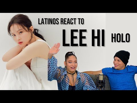 Latinos react to LEE HI - HOLO Official Music Video | REACTION