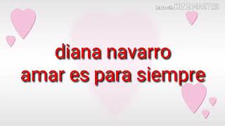 Diana navarro - amar es para siempre
