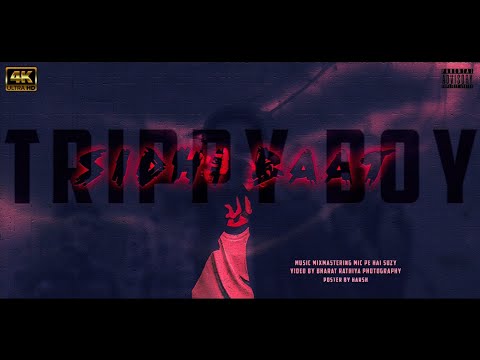 SIDHI BAAT !! TRIPPY BOY !! PROD. BY SUZY !! official music video )#raigarhchhattisgarh