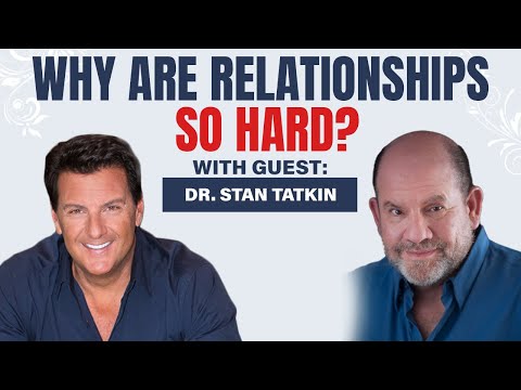 Attachment Styles: Why We Choose Who We Choose w/Dr. Stan Tatkin
