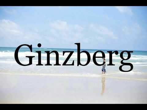 How To Pronounce Ginzberg🌈🌈🌈🌈🌈🌈Pronunciation Of Ginzberg