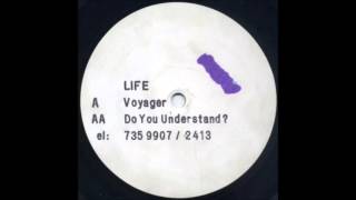 Life - Do You Understand (Mix 1)